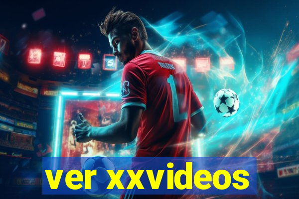 ver xxvideos